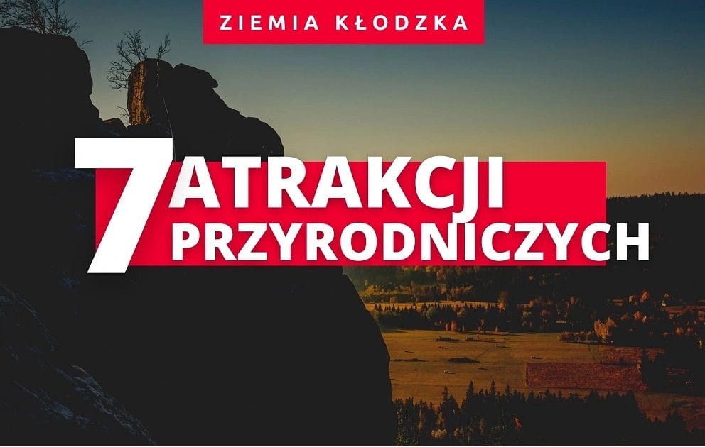 Atrakcje przyrodnicze Ziemi Kłodzkiej
