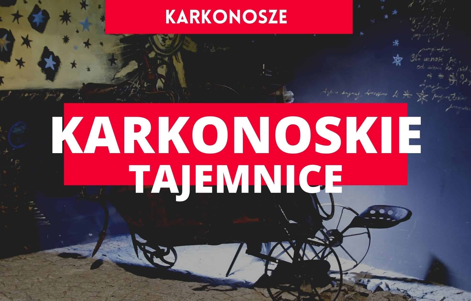 Karkonoskie Tajemnice w Karpaczu