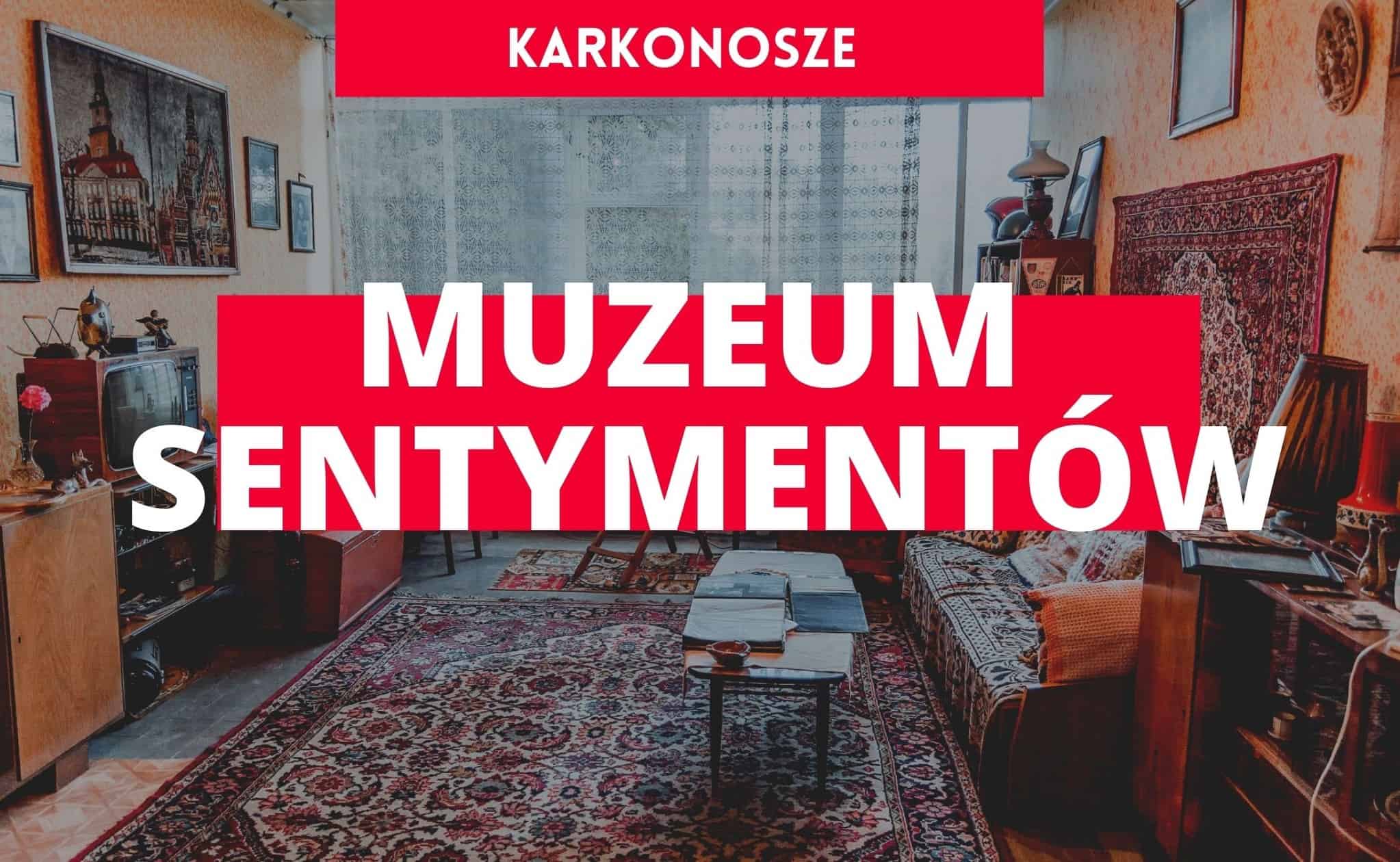 Muzeum Sentymentów w Kowarach