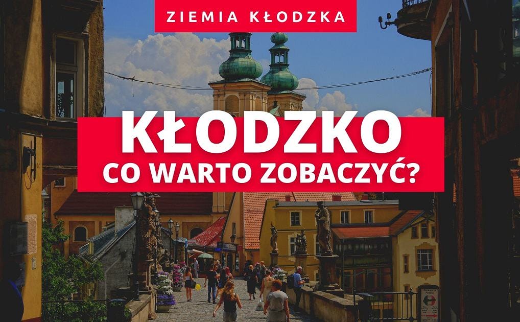Kłodzko atrakcje turystyczne