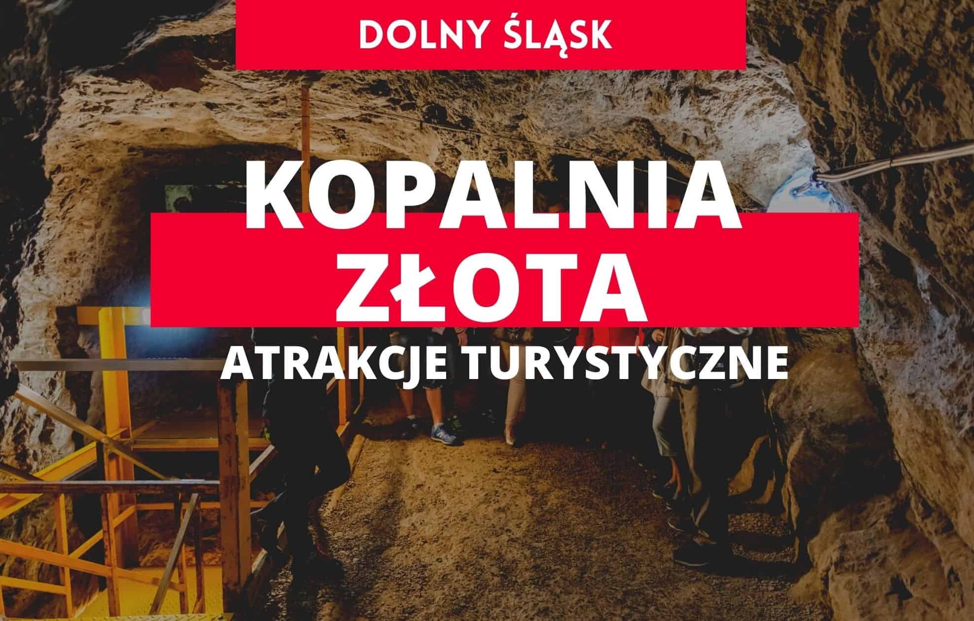 Kopalnia Złota w Złotym Stoku