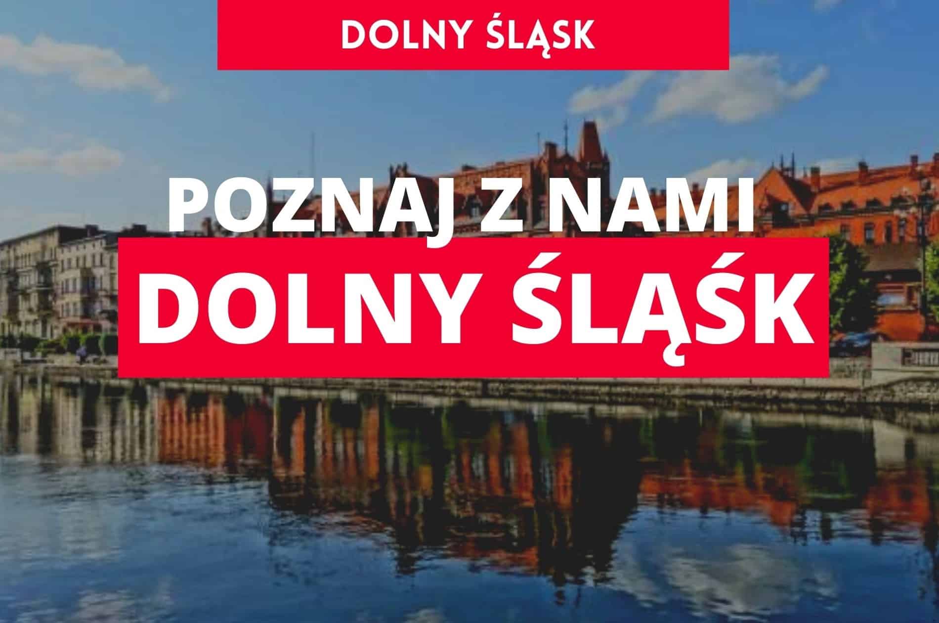 Dolny Śląsk - co warto zobaczyć?