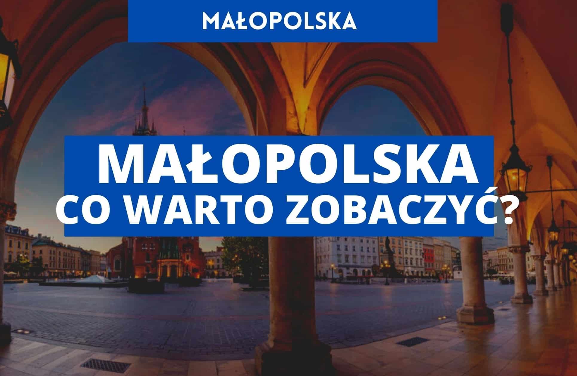 Małopolska atrakcje turystyczne